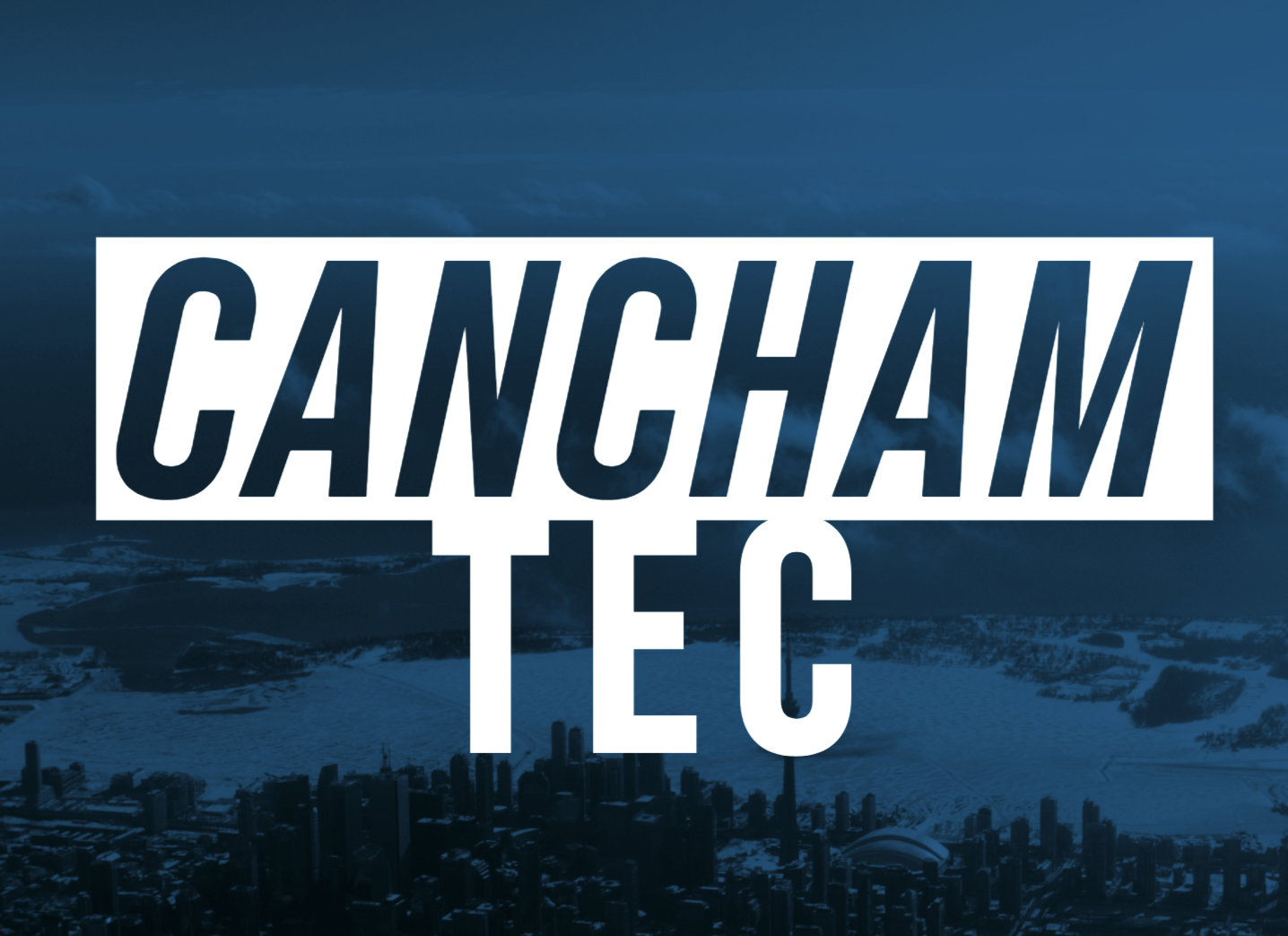 CANCHAM TEC lockup over a moody Toronto skyline: AECAN as the campus chapter of the Canadian Chamber of Commerce